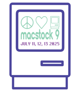 Stylized Classic Macintosh with the Macstock Peace, Love, Mac logo comsisting of peace sign, heart, and classic Macintosh on the display. Under the Macstock logo is written Macstock 9 followed by July 11, 12, 13 2025.