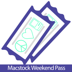 Macstock 9 Weekend Pass - image of two tickets. Each ticket shows the Macstock logo of peace sign, heart, and classic Macintosh. A bar underneath the tickets reads Macstock Weekend Pass.